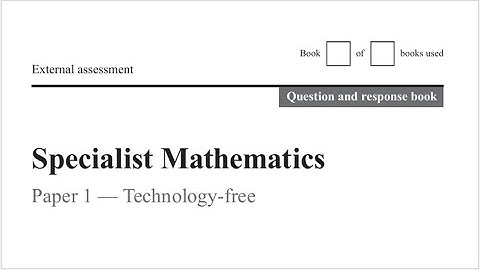 QCAA: 2020 Specialist Maths External exam paper 1 question 17 explained