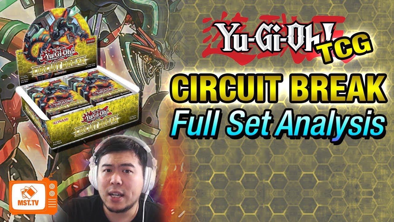Circuit Break - CIBR - Full Set Analysis - YU-GI-OH!
