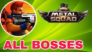 Metal Squad All Bosses | ABr Gaming
