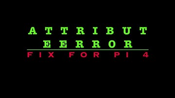 Fixing AttributeError: module 