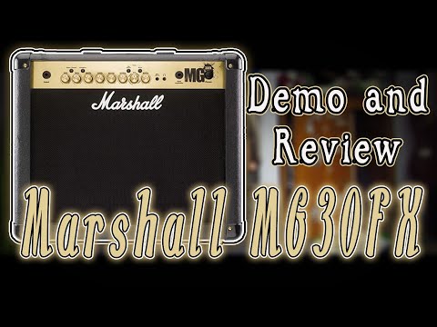 Marshall MG30FX - Review/Demo/Opinion