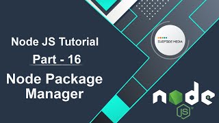 Node JS Tutorial - Node Package Manager