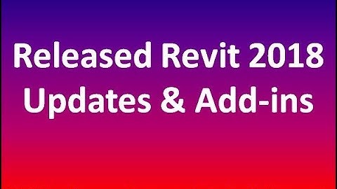 Released Revit 2018 Updates and Add-ins