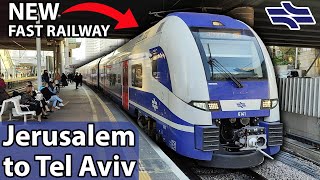 The NEW FAST railway line from Jerusalem to Tel Aviv | Israel Railways