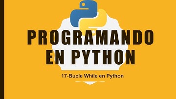 17-Bucle While en Python 💯😄