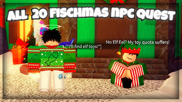 How TO COMPLETE All 20 Fischmas NPC QUEST | Fisch
