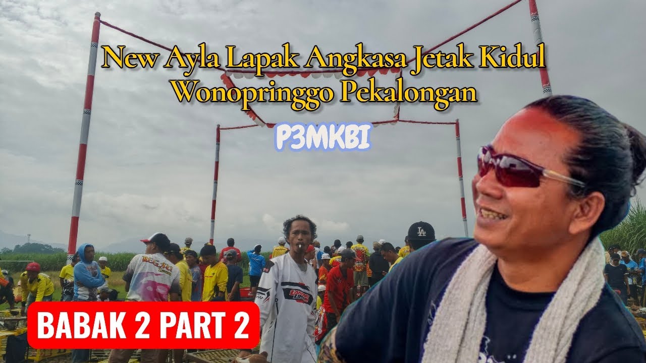 BABAK 2 PART 2, WELCOMEBACK WBP MEDIA LAPAK JETAK KIDUL