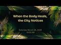 When the Body Heals, the City Notices.