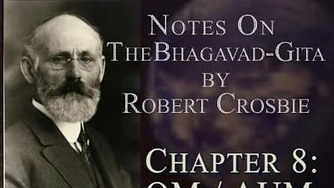 08: Notes on the Bhagavad Gita by Robert Crosbie, ...