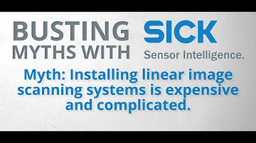 Busting Myths with SICK - Is it expensive and complicated to install linear image scanning systems?