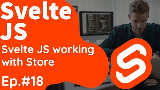 Svelte JS working with Store #18 Svelte JS working with Store #18