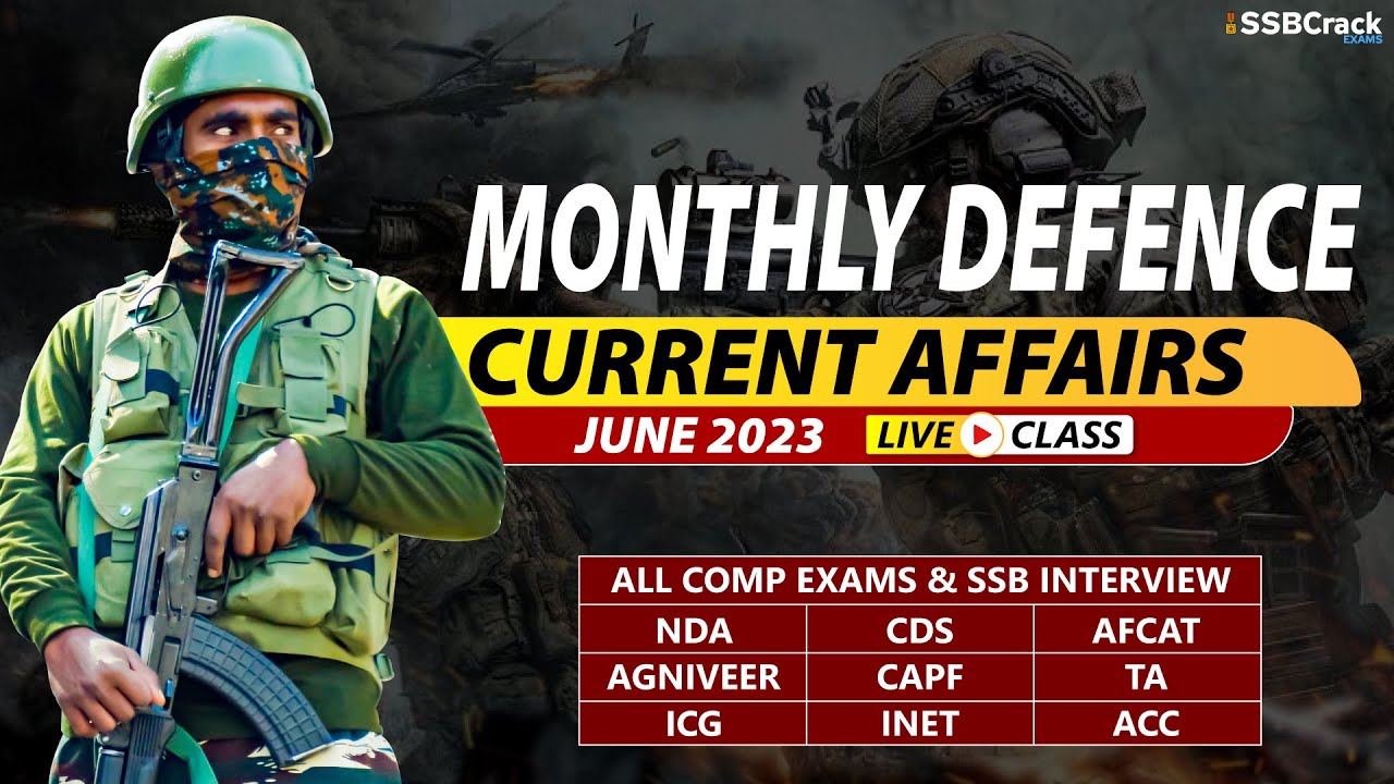 June 2023 | Monthly Defence Current Affairs For NDA CDS AFCAT SSB ...