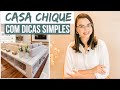 8 DICAS SIMPLES para ter uma CASA CHIQUE   - Mariana Cabral