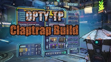 Borderlands: TPS: DPTY-TP - Build Showcase (w/ Download)
