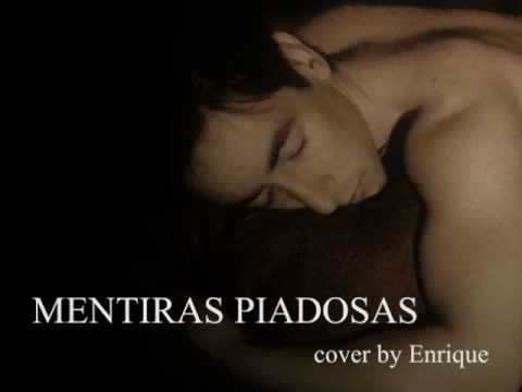 Mentiras Piadosas (Alejandra Guzman, cover by Enri...