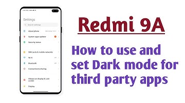 Redmi 9A , How to use and set Dark mode for third party apps