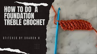 Foundation Treble Crochet