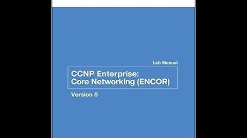 CCNP ENCOR Lab Manual - 3.1.2 Lab   Implement Advanced STP Modifications and Mechanisms
