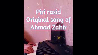 Piri rasid-piano by Malikabonu, original song of Ahmad Zahir