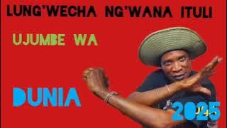 Lung'Wecha'Ng'wana_Ituli_ujumbe_wa_dunia__Audio_2025_By #Ahazikisukumaasilitv 