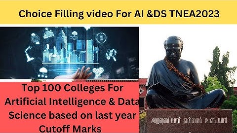 Artificial Intelligence and Data Science Top100 Colleges TNEA2023 Choicelist செயற்கை நுண்ணறிவு AI
