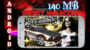 {140 Mb } NEED FOR SPEED MOST WANTED ON ANDROID ONLY IN 140 MB