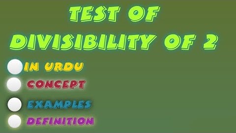 Test of Divisibility of 2, Test of Divisibility of 2 in urdu