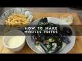 How to Make Moules-Frites