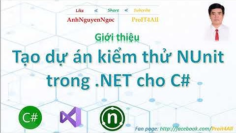 Lab 1. Tạo dự án kiểm thử NUnit trong Visual Studio cho C#