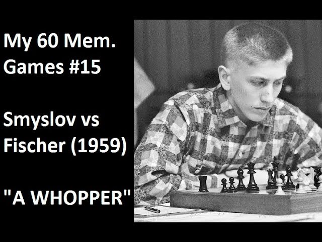 My 60 Memorable Games by Bobby Fischer - Part 1 (Game #1 - Game #8