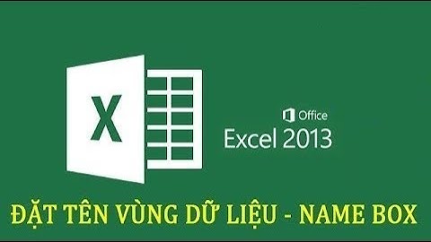 32.Học EXCEL cơ bản - 32 - Đặt tên cho 1 ô, 1 mảng dữ liệu, .sử dụng Name trong Excel
