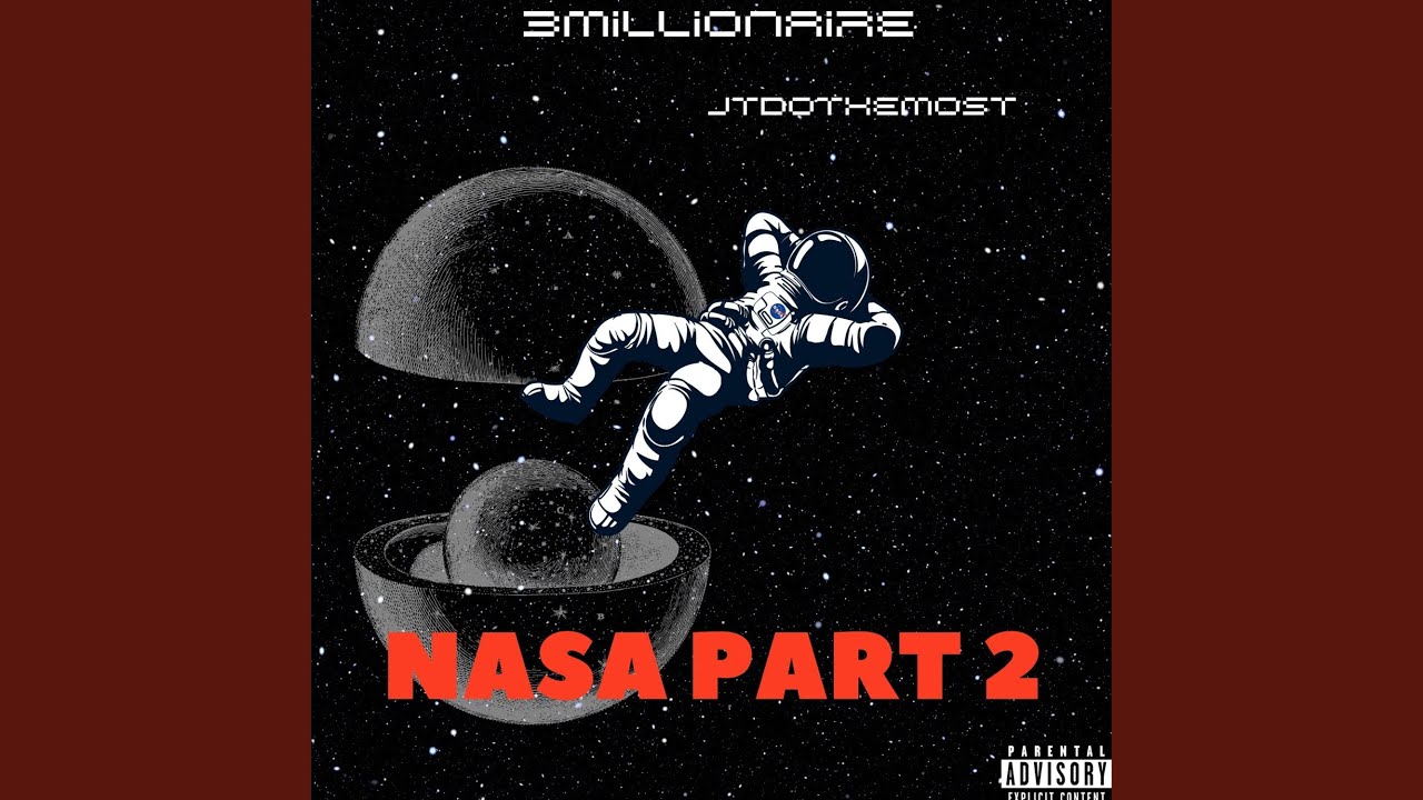 NASA, Pt. 2 (feat. jtdothemost)