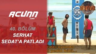 Serhat, Sedat'a patladı: 'Orta sahadan gol yedin, hala konuşuyorsun!' | 40.  | Survivor 2017 Resimi