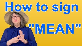 How To Sign MEAN — ASL Word Of The Day — Word 195