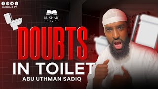 This Will Solve Your Doubts In The Toilet 🚽 & In Salah || The Sunnah Way || Ustadh Abu Uthman Sadiq