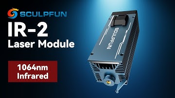 ! LEVEL UP ! Sculpfun 1064nm infrared Laser Module IR-2 for plastic and metal engraving