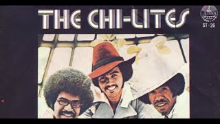 Video thumbnail of "The Chi-Lites - Oh Girl"