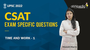 UPSC CSAT I Quantitative Aptitude Important questions  on Time & work -1  | BY MUNESH MA