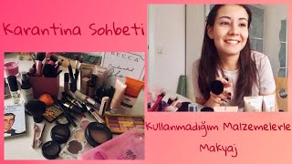 Karantina Sohbeti | Kullanmadığım Malzemelerle Makyaj 💕 #evdekal #stayhome