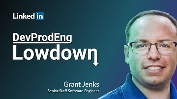 DPE Lowdown - How LinkedIn Does Developer Productivity Engineering with Grant Jenks