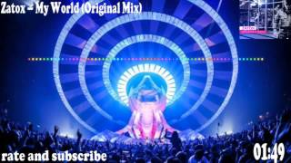 Zatox – My World (Original Mix)