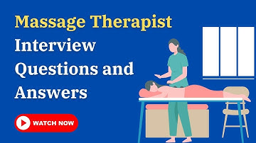 Massage Therapist Interview Questions And Answers