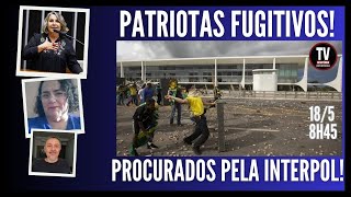 [AO VIVO] INTERPOL NA CAÇADA! MORAES MANDA PRENDER BOLSONARISTAS FUGITIVOS! (18/5/2024)