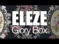 Eleze - Glory Box (Album Mix)