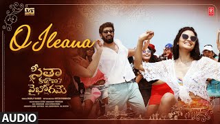 O Ileana Audio | Seetha Kalyana Vaibhogame | Suman Tej, Garima | Charan A | Sateesh P