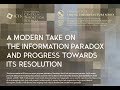 A modern take on the information paradox.... (Lecture - 04) by Ahmed Almheiri
