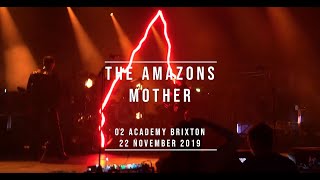 THE AMAZONS - Mother (LIVE at the O2 Academy Brixton, Nov 2019)