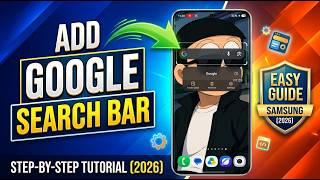 Add Google Search Bar on Samsung Home Screen - Easy Setup Guide (2026)