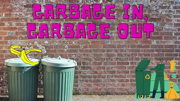 Chapter-16 Garbage In, Garbage Out