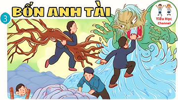 Kể chuyện: BỐN ANH TÀI | Tiếng Việt 4 | Kết nối tri thức với cuộc sống